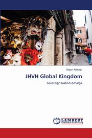 JHVH Global Kingdom, Adebajo Segun