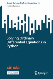 Solving Ordinary Differential Equations in Python, Sundnes Joakim