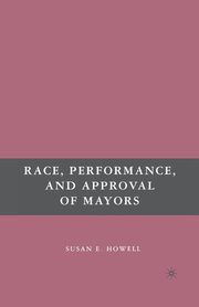 Race, Performance, and Approval of Mayors, Howell S.