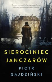 Sierociniec janczarw, Gajdziski Piotr