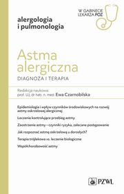 Astma alergiczna Diagnoza i terapia, Czarnobilska Ewa