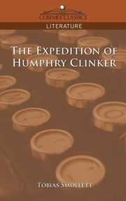 The Expedition of Humphry Clinker, Smollett Tobias George