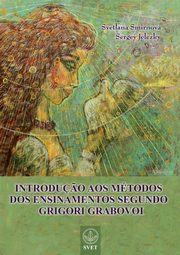 INTRODU?O AOS MTODOS DOS ENSINAMENTOS SEGUNDO GRIGORI GRABOVOI (PORTUGUESE Edition), Smirnova Svetlana