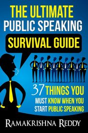 The Ultimate Public Speaking Survival Guide, Reddy Ramakrishna