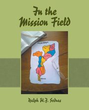 In the Mission Field, Sedras Ralph W.J.