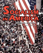 Socialism in America, Bowman John L.