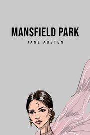 Mansfield Park, Austen Jane