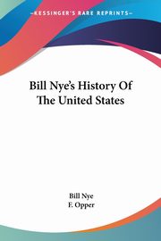 Bill Nye's History Of The United States, Nye Bill