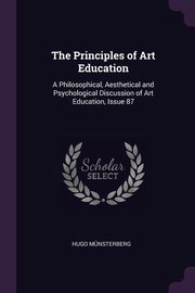 The Principles of Art Education, Mnsterberg Hugo