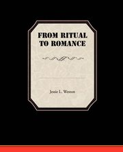 From Ritual to Romance, Weston Jessie L.