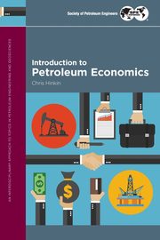 Introduction to Petroleum Economics, Hinkin Chris