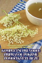 KOMPLETN PRVODCE PPRAVOU POKRM POMOC KVT BEZU, PATRIK KOZEL
