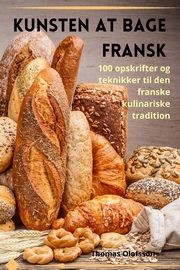Kunsten at bage fransk, Thomas Olofsson