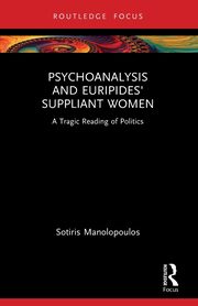 Psychoanalysis and Euripides' Suppliant Women, Manolopoulos Sotiris