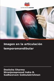 Imagen en la articulacin temporomandibular, Sharma Deeksha