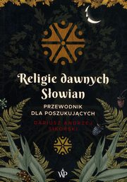 Religie dawnych Sowian, Sikorski Dariusz