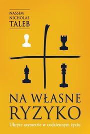 ksiazka tytu: Na wasne ryzyko. autor: Taleb Nassim Nicholas