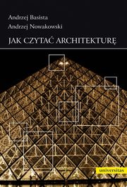 Jak czyta architektur, Basista Andrzej, Nowakowski Andrzej