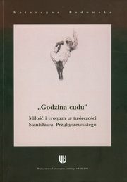 ksiazka tytu: Godzina cudu autor: Badowska Katarzyna