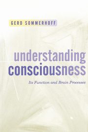 ksiazka tytu: Understanding Consciousness autor: Sommerhoff Gerd