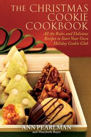 The Christmas Cookie Cookbook, Pearlman Ann