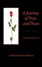 A Journey of Peace and Pain, Blevins Carolyn DeArmond