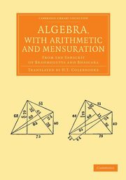 ksiazka tytu: Algebra, with Arithmetic and Mensuration autor: Brahmagupta