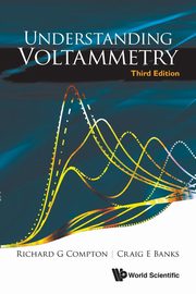 Understanding Voltammetry, Compton Richard G