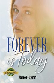Forever is Today, Janet-Lynn