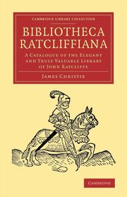 Bibliotheca Ratcliffiana, Christie James