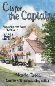 C is for the Captain - LARGE PRINT, Twead Victoria