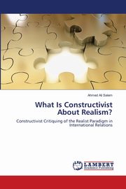 What Is Constructivist About Realism?, Salem Ahmed Ali