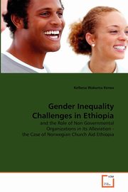 Gender Inequality Challenges in Ethiopia, Kenea Kelbesa Wakuma