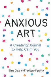 Anxious Art, Peralta Yaddyra