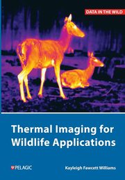 Thermal Imaging for Wildlife Applications, Fawcett Williams Kayleigh