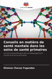 Conseils en mati?re de sant mentale dans les soins de sant primaires, Chaves Fagundes Elisiene