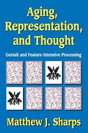 Aging, Representation, and Thought, Sharps Matthew