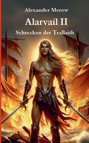 Alarvail II, Merow Alexander