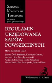 ksiazka tytu: Regulamin urzdowania sdw powszechnych autor: Stryczyska Ewa, Uliasz Marcin, ukowski Wojciech