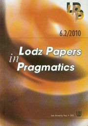 ksiazka tytu: 6.2/2010 Lodz Papers in Pragmatics autor: 