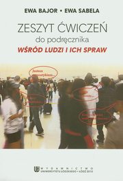 Wrd ludzi i ich spraw Zeszyt wicze, Bajor Ewa, Sabela Ewa