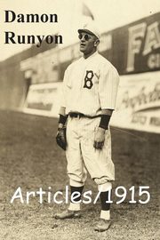 Articles/1915, Runyon Damon