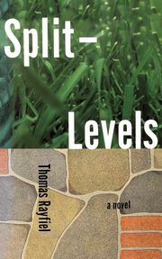 Split Levels, Rayfiel Thomas