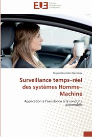 Surveillance temps rel des syst?mes homme machine, GONZLEZ-MENDOZA-M