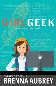 Girl Geek, Aubrey Brenna