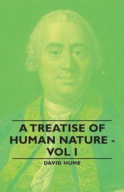 A Treatise of Human Nature - Vol I, Hume David
