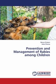 ksiazka tytu: Prevention and Management of Rabies among Children autor: Shaban Marwa