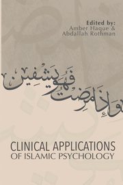Clinical Applications of Islamic Psychology, 