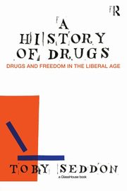 A History of Drugs, Seddon Toby