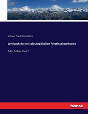 Lehrbuch der mitteleuropischen Forstinsektenkunde, Judeich Johann Friedrich